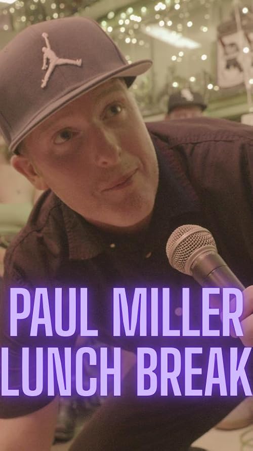 Paul Miller: Lunch Break