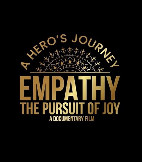Empathy the Pursuit of Joy: A Hero's Journey