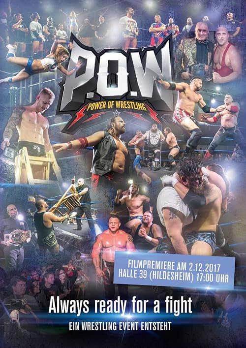 P.O.W.: Always ready for a Fight - Ein Wrestling Event entsteht
