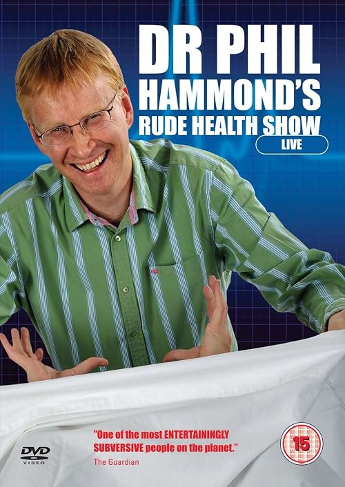 DR Phil Hammond: Rude Health Show Live