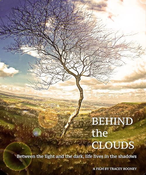 Behind the Clouds