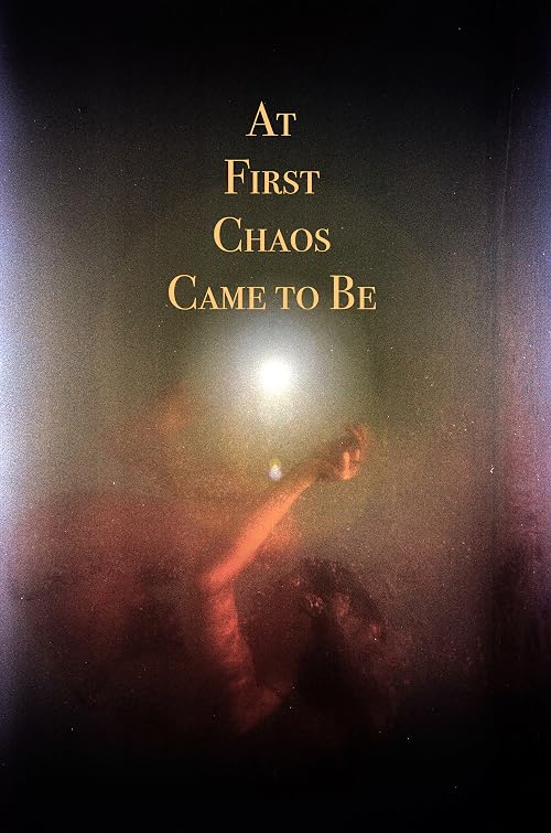 At First Chaos Came to Be