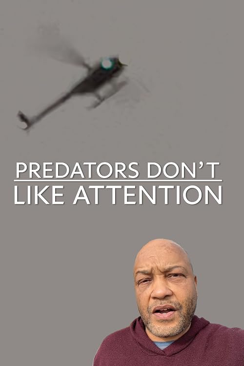 Predators Don't Like Attention