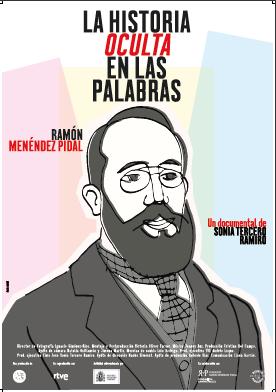 Ramón Menéndez Pidal, la historia oculta en las palabras