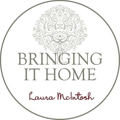 Bringing it Home with Laura McIntosh