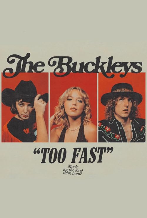 The Buckleys - Too Fast