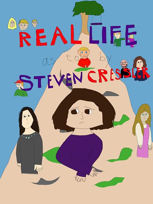 Real Life as Told by Steven Cressler