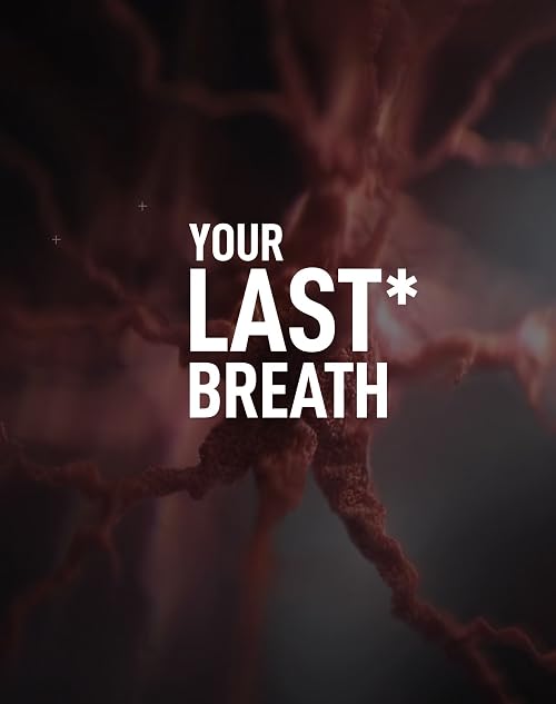 Your Last* Breath
