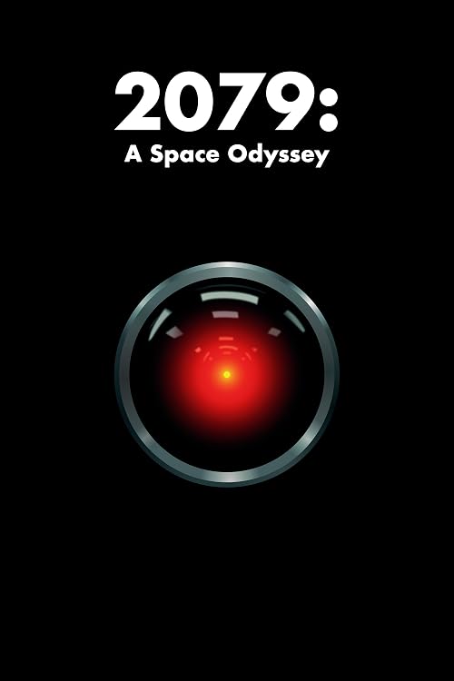 2079: A Space Odyssey
