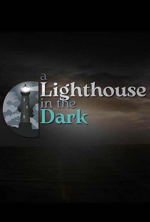 A Lighthouse in the Dark