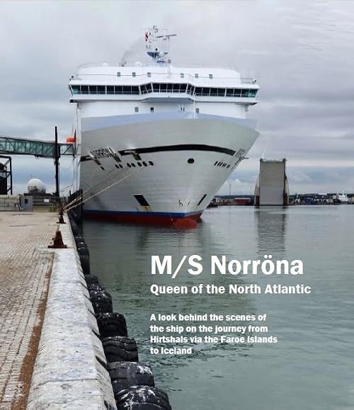 M/S Norröna: The Queen of the North Atlantic