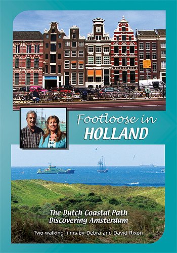 Footloose in Holland: Coast Path & Amsterdam