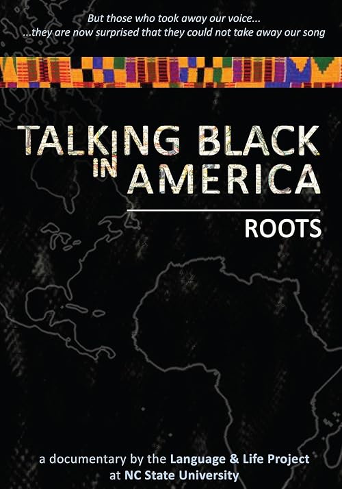 Talking Black in America: Roots