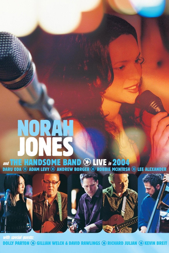Norah Jones & the Handsome Band: Live in 2004