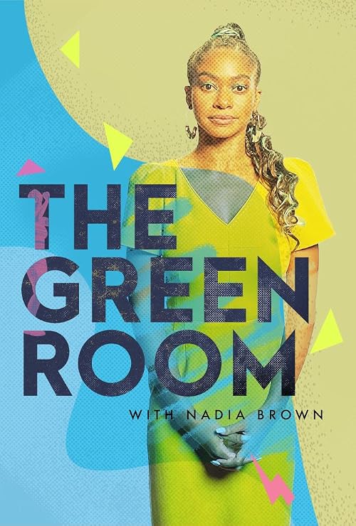 The Green Room with Nadia Brown