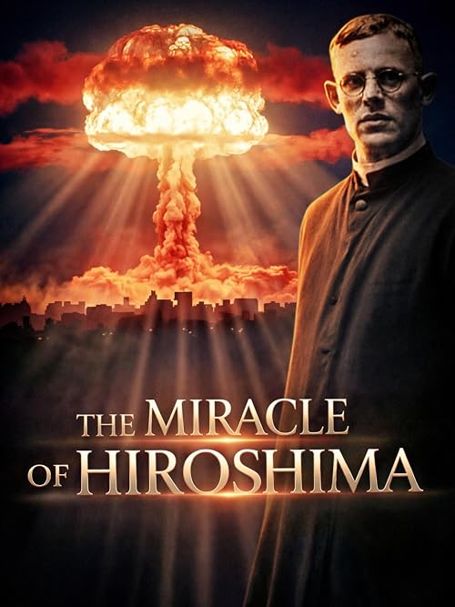 The Miracle of Hiroshima