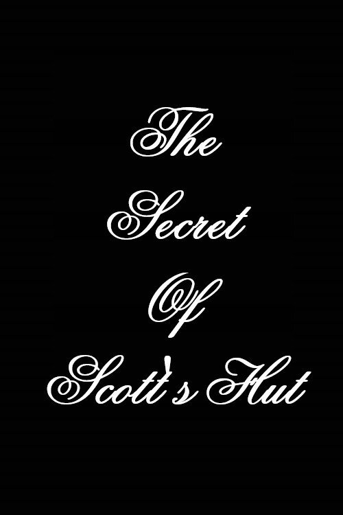 The Secrets of Scott's Hut
