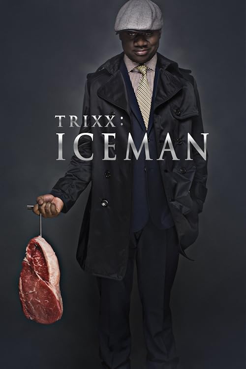 Trixx: Iceman