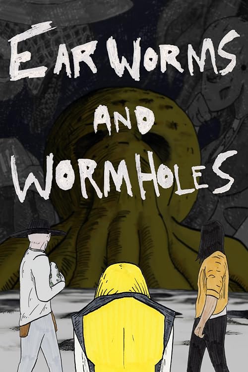 Earworms and Wormholes