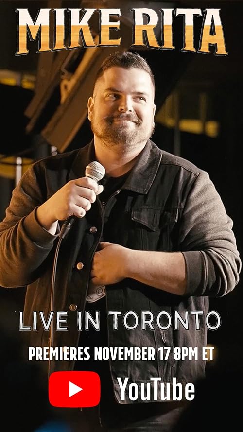 Mike Rita: Live in Toronto