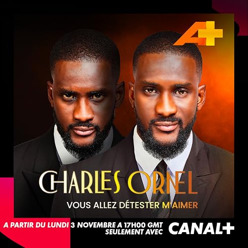 Charles Ornel, vous allez détester m'aimer