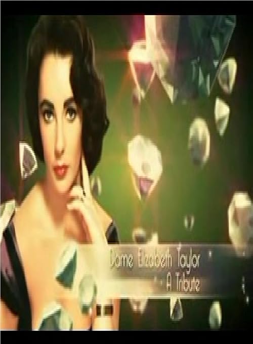 Elizabeth Taylor: A Tribute
