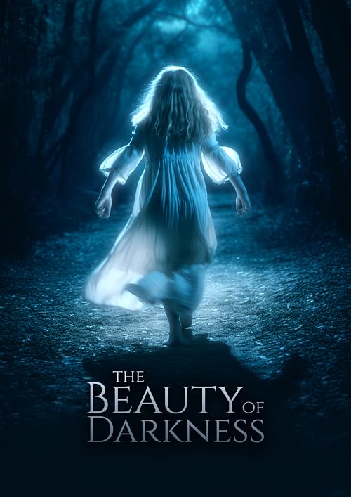 The Beauty of Darkness