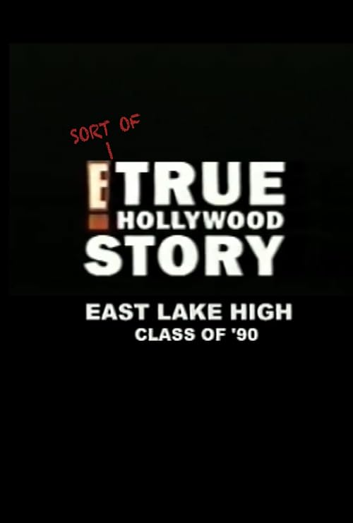 E! (Sort Of) True Hollywood Story: The ELHS Class of 1990