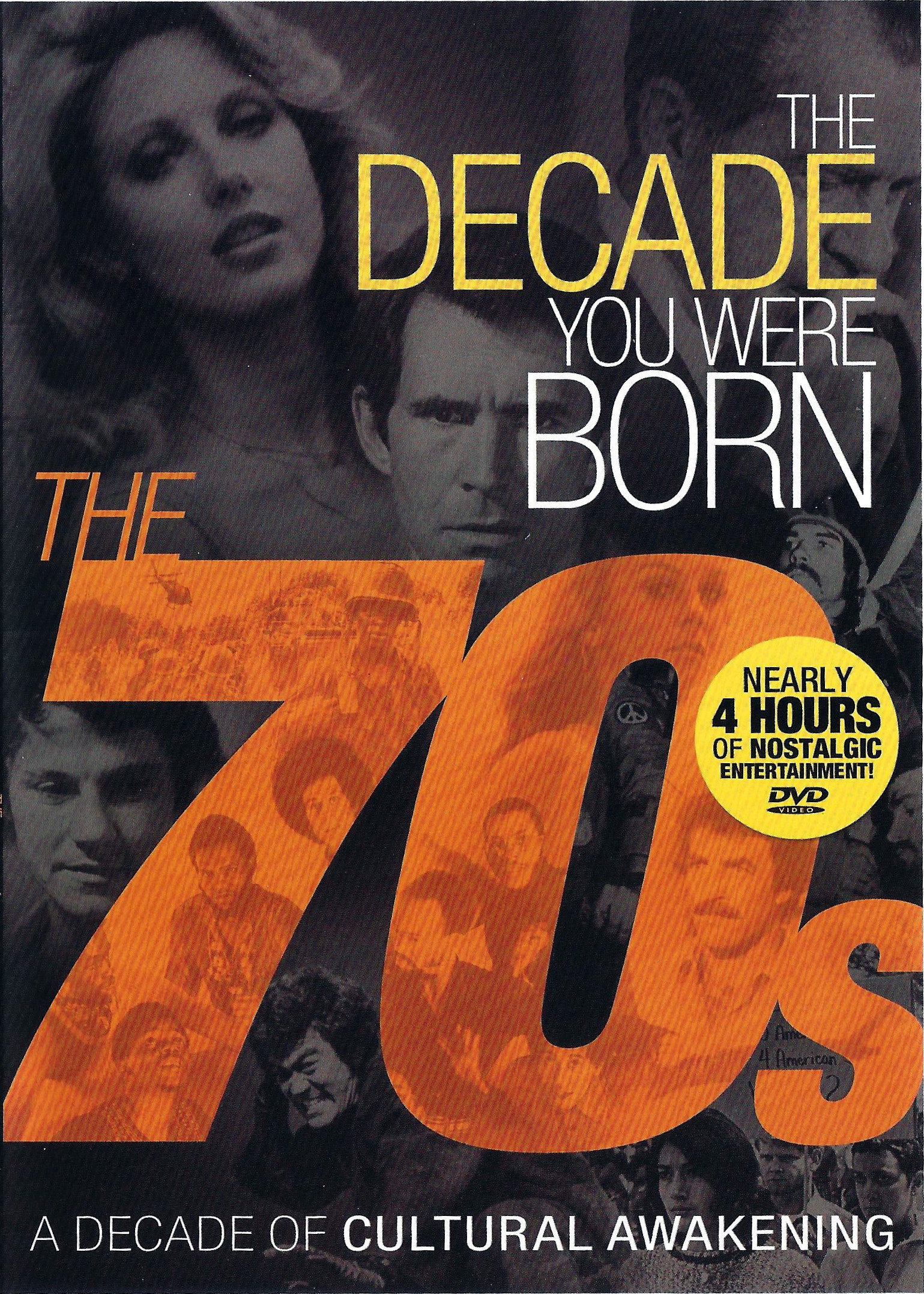The Decade You Were Born: The 1970's