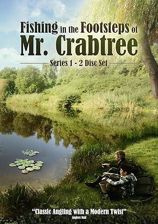 Fishing in the Footsteps of Mr Crabtree