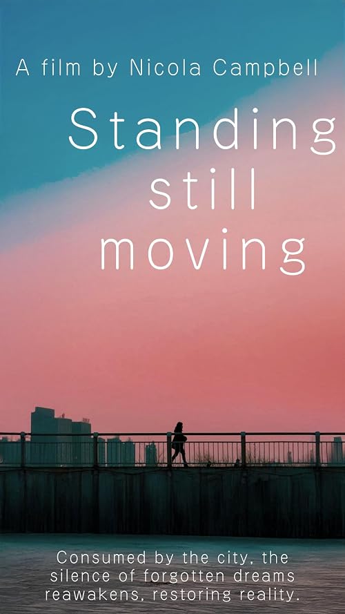 Standing Still Moving