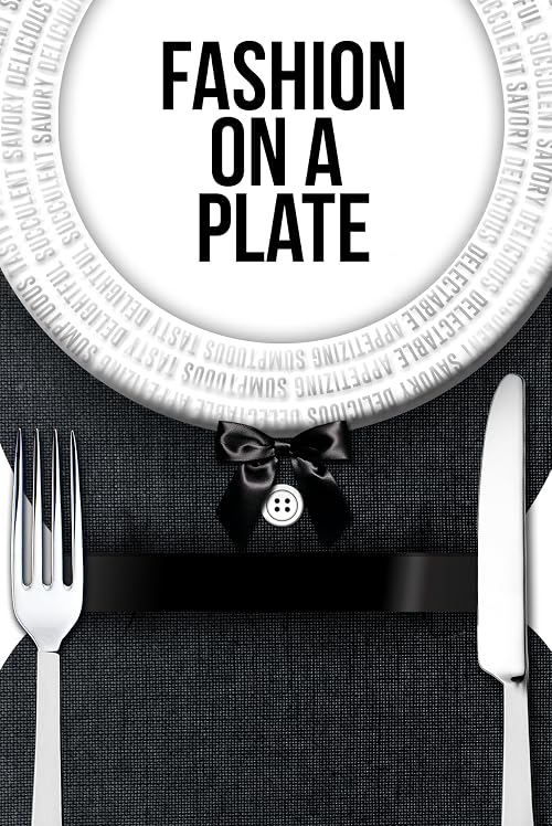 Fashion on a Plate