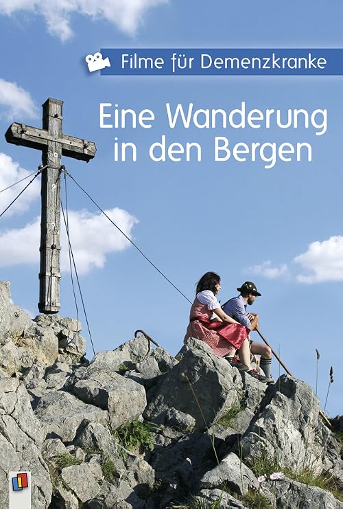 Filme für Demenzkranke - Eine Wanderung in den Bergen
