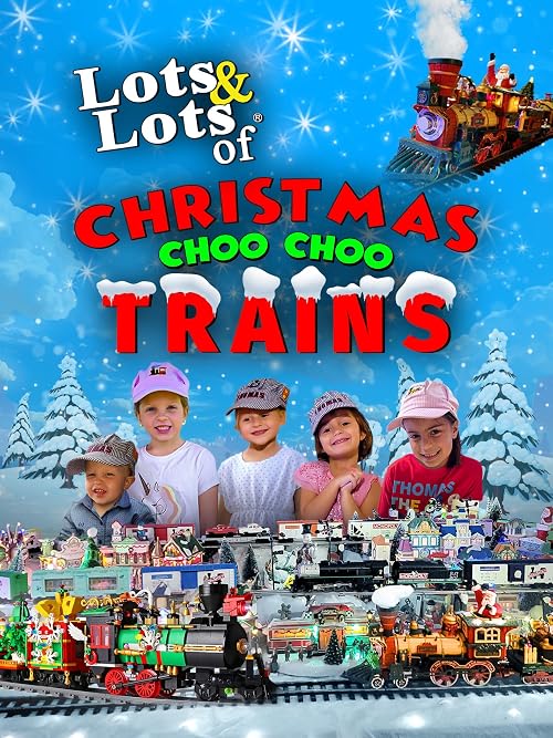 Lots & Lots of Christmas Choo Choo Trains