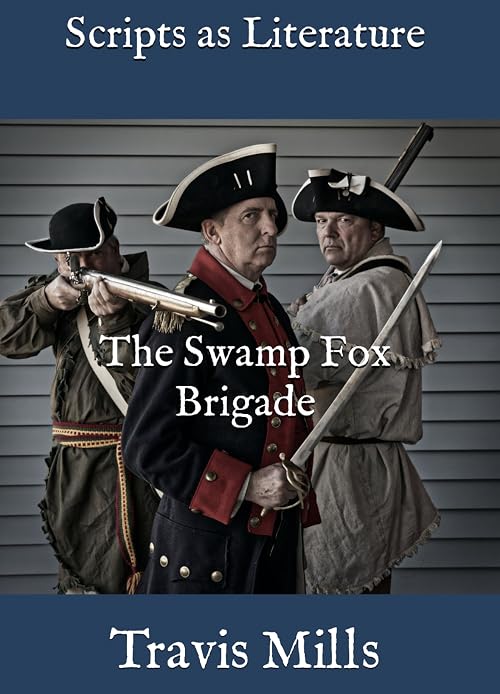 The Swamp Fox Brigade