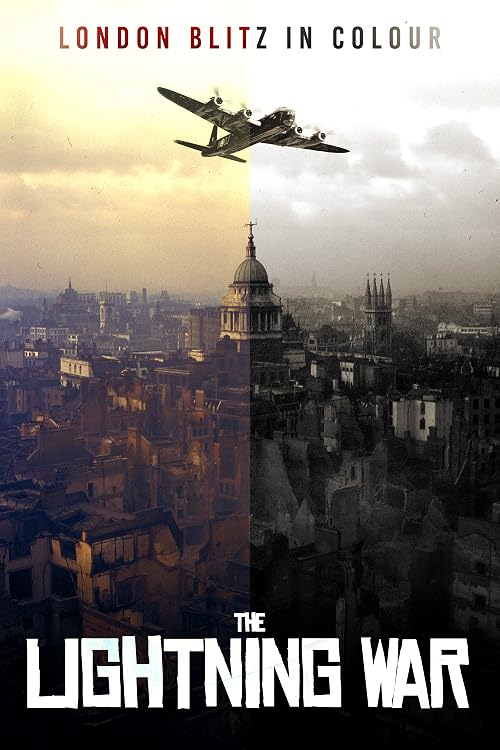 London Blitz in Colour: The Lightning War