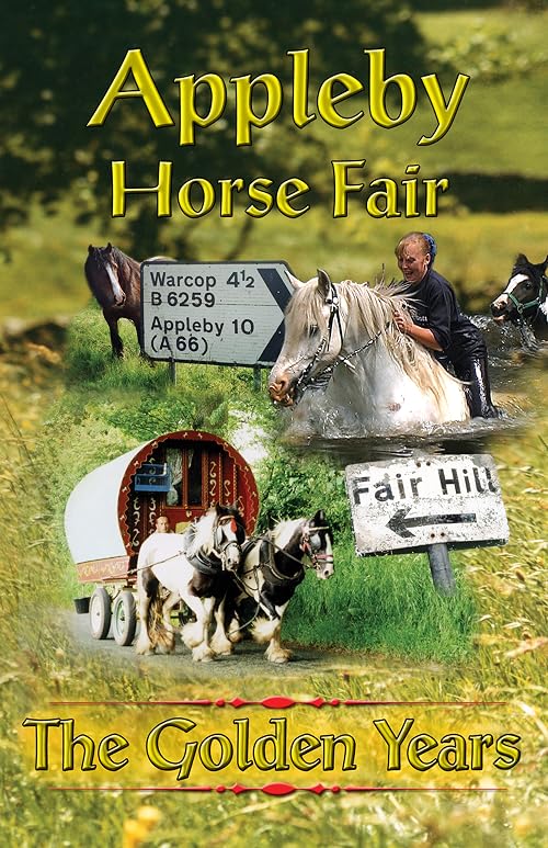 Appleby Horse Fair - The Golden Years