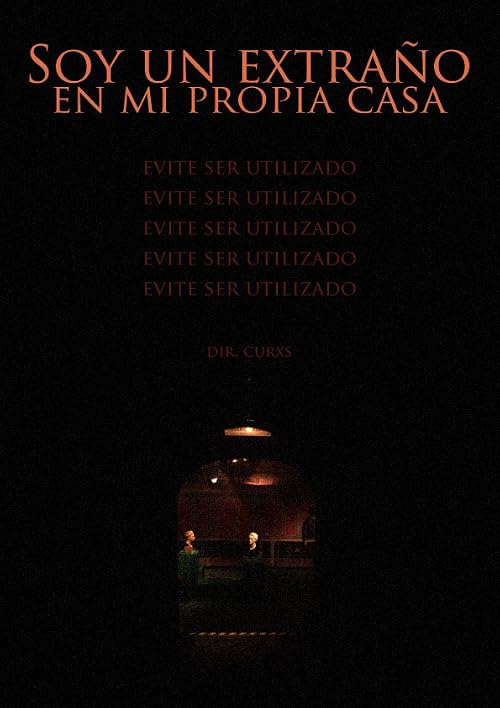 Soy un extraño en mi propia casa