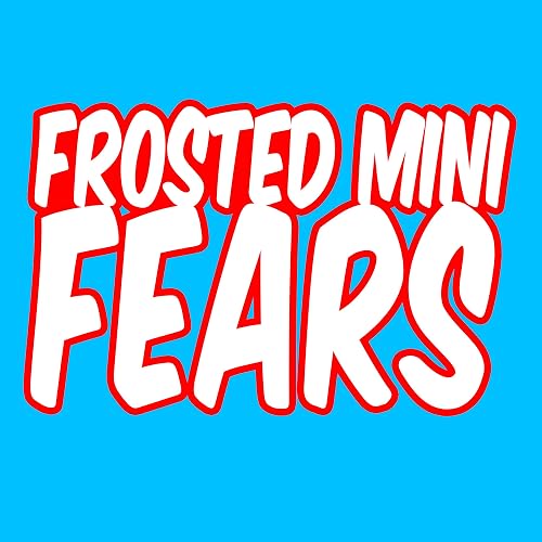 Frosted Mini Fears