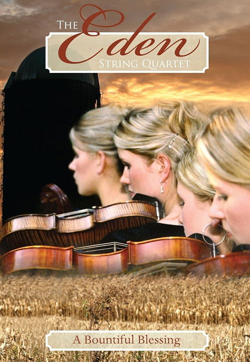 Eden String Quartet: A Bountiful Blessing