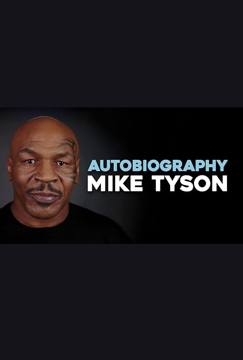 Autobiography: Mike Tyson