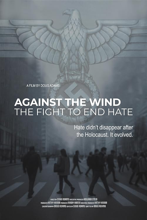 Against the Wind: The Fight to End Hate