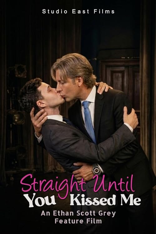 Straight Until You Kissed Me