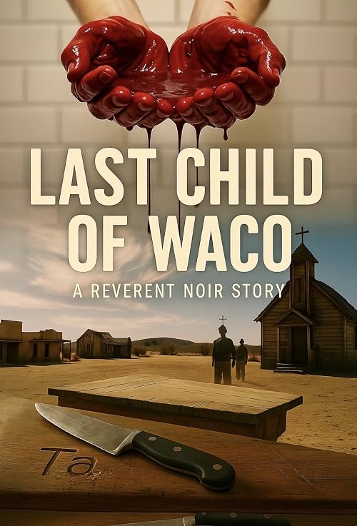 Last Child of Waco