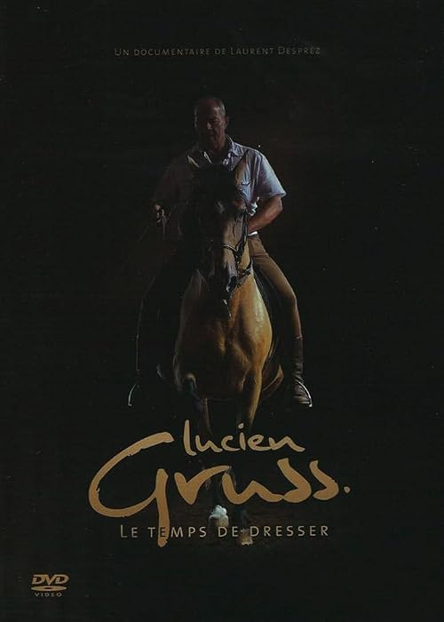 Lucien Grüss, le temps de dresser