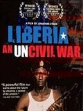 Liberia: An Uncivil War