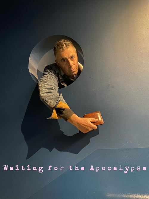 Waiting for the Apocalypse