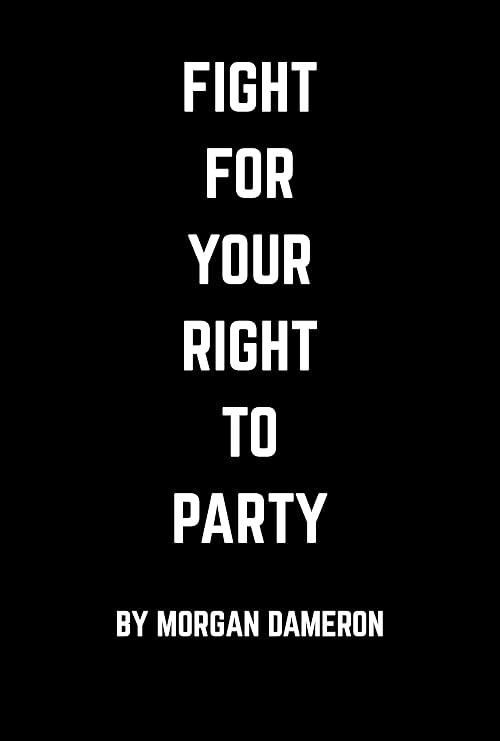 Fight for Your Right to Party
