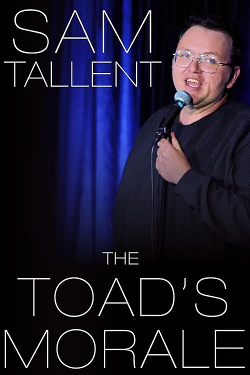 Sam Tallent: The Toad's Morale