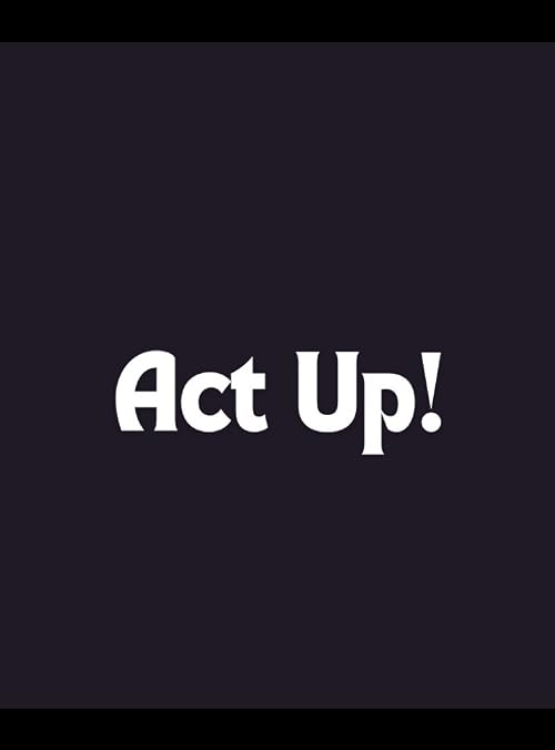 Act Up!